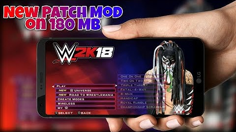 [180MB]  NEW WWE 2K18 PATCH MOD FOR ANDROID AND PPSSPP