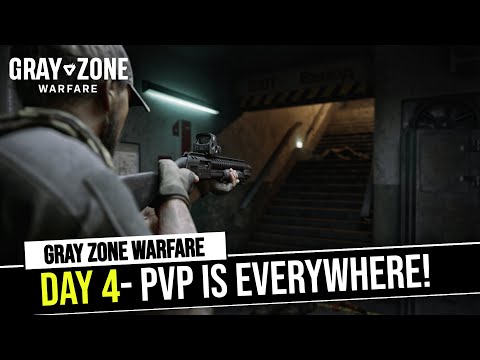 EXCLUSIVE - Gray Zone Warfare Access! Day 4 PVP IS EVERYWHERE