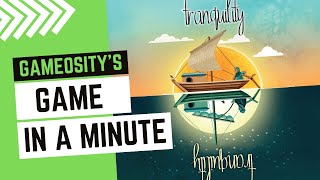 Game in a Minute: Tranquility