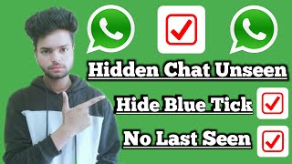 Hidden Chat Unseen, Hide Blue tick, No Last seen | 3 Amezing Tricks  One App screenshot 1