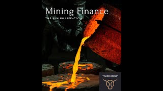 The Mining Life-cycle