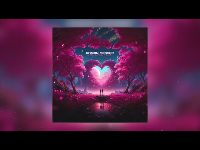 Roman Messer - Irreplaceable Love