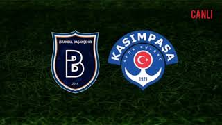 Başakşehir-Kasımpaşa Canli Yayin Canlı Maç Izle