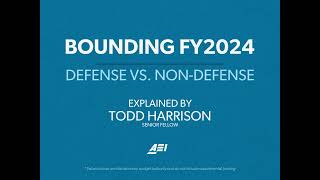 Bounding FY2024: Defense vs. Non-Defense | AEI EXPLAINS by American Enterprise Institute 209 views 3 months ago 2 minutes, 16 seconds