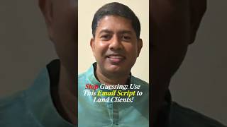 Stop Guessing: Use This Email Script to Land Clients!