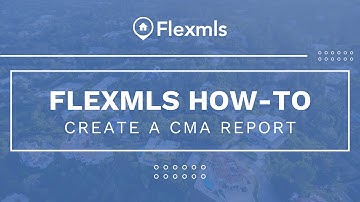 [Flexmls How-To] Create a CMA Report