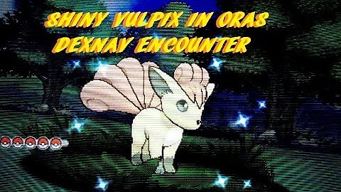DEXNAV SHINY HUNTING CHAIN SHINY VULPIX POKEMON OMEGA RUBY ALPHA SAPPHIRE ORAS DEXNAV CHAINING