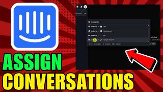 How To Assign Conversations In Intercom (2026) (Complete Guide)
