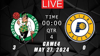 NBA LIVE! Indiana Pacers VS Boston Celtics GAME 4 | May 28, 2024 | NBA Playoffs 2K24 PS5