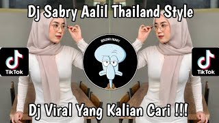 Dj Sabry Aalil Thailand Style Sound Dj Cantik Remix [] Dj Viral Tik Tok Terbaru 2024