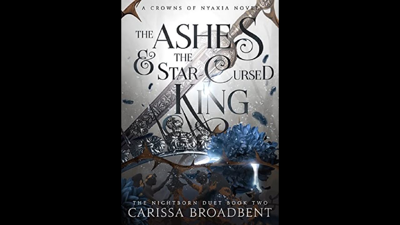 The Ashes and the Star-Cursed King - Carissa Broadbent - Resenha - YouTube
