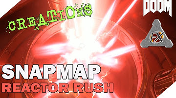 DOOM SNAPMAP CREATIONS  - REACTOR RUSH 1.1 EXPERT