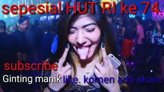 DJ 17 Agustus HUT RI ke 74 Indonesia merdeka