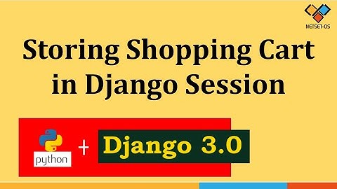 Storing Shopping Carts in Sessions | Part-4 | Django Project
