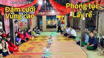 Đám cưới vùng cao Lạng Sơn độc đáo với phong tục lấy rể, ở rể dân tộc Tày - Nùng