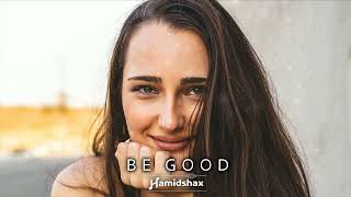 Hamidshax - Be Good (Original Mix)