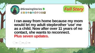 New Update: I Ran Away From Home Because My Mom Would Let My Adult Stepbrother ‘Use’ Me...