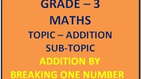 Grade-3-Maths-Addition by breaking one number