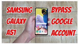 Samsung Galaxy A51 SM-A515U Frp Bypass Google Account Android 10 Works 100%
