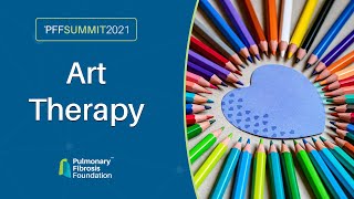 Art Therapy  |  PFF Summit 2021