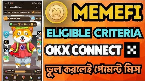 Memefi Eligibility Criteria Bangla || Memefi Connect OKX Wallet || Don