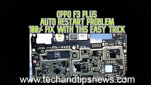 oppo f3 plus cph1613 auto restart fix with this easy trick no need to flash
