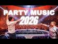PARTY MUSIC 2026 VOL.6 - Club Music Remixes & Popular Songs 2026 | EDM DJ Dance Remix MIX 2025