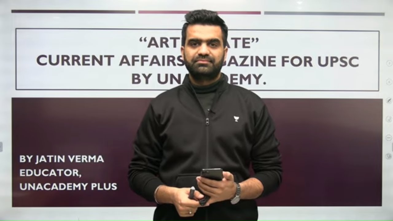 🔥Big News!!!🔥 Articulate Unacademy Current Affairs Magazine UPSC CSE 2020 Jatin Verma