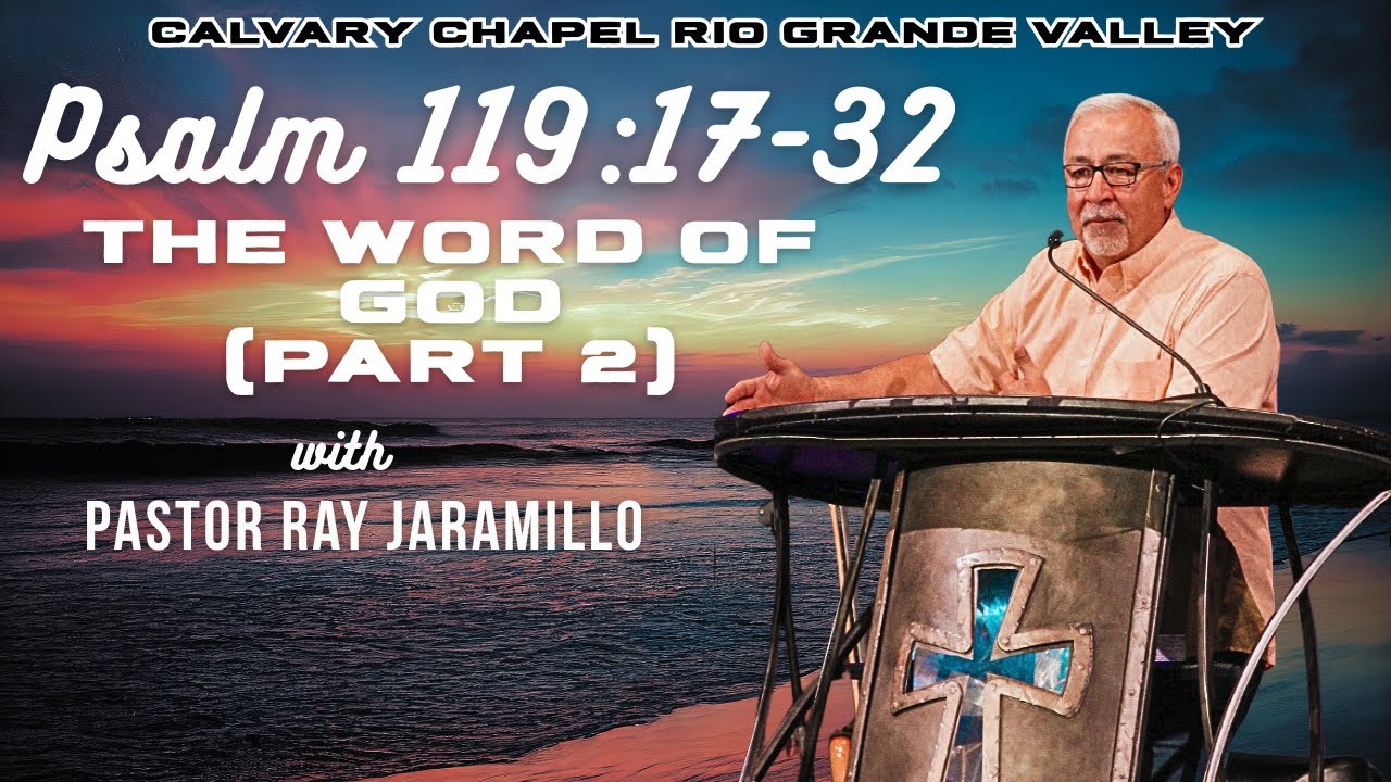 Psalm 119:17-32 - The Word of God (Part 2) - YouTube
