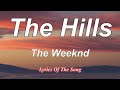 The Weeknd  - The Hills (Lyrics)