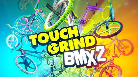 Getting 700,000 point in touch grind BMX 2 only doing front flips