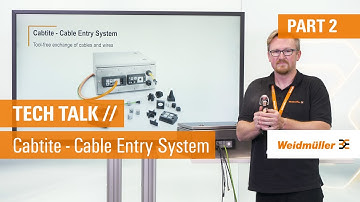 TECH TALK // Cabtite – Cable Entry System: Tool-free exchange of cables and wires