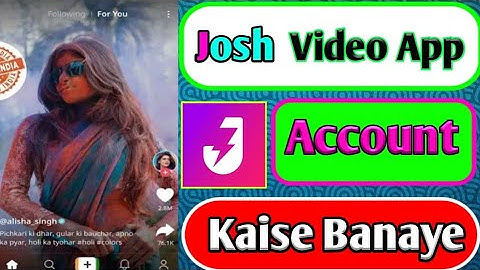 Josh Video App Me Account Kaise Banate Hai || How To Create Josh Account.