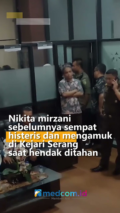 NIKITA MIRZANI TERIAK HISTERIS DAN MENGAMUK SAAT HENDAK DITAHAN