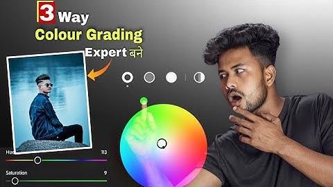 A complete guide to color grading of any Photos | 3 way Lightroom colour grading expert बने