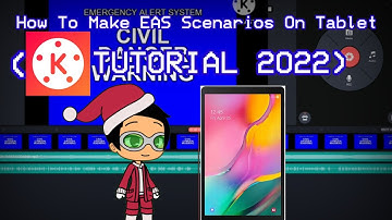 How to Make EAS Scenario on Tablet (KINEMASTER TUTORIAL 2022) #easscenario #kinemaster #tutorial