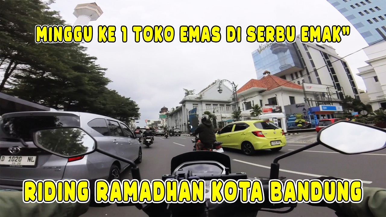 Riding Ramadhan di Kota Bandung ‼️ Minggu ke 1 Toko Emas di Serbu Emak Emak @zarambahtripchanel