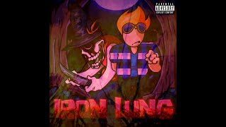 IRON LUNG - OUT NOW (Mod not Cancelled)