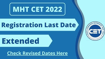 MHT CET 2022 registration last date extended