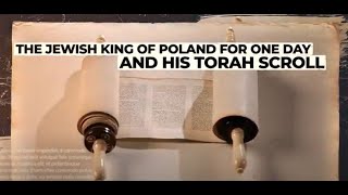 The One-Day Jewish King of Poland&#39;s Torah Scroll: National Library of Israel Treasures Revealed