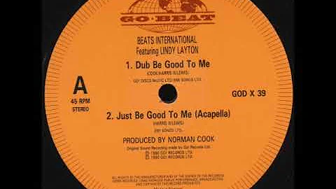 Beats International  - Dub Be Good To Me