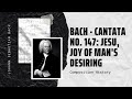 Bach  cantata no 147 jesu joy of mans desiring