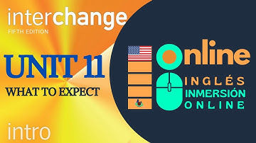INTERCHANGE INTRO: UNIT 11 | I