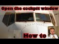 How to open the cockpit window