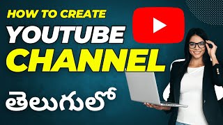 How to Create a Youtube Channel in Telugu 2023 JULY | Tutorials for Beginners createyoutubechannel