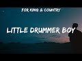 For KING COUNTRY Little Drummer Boy Lyrics mp3