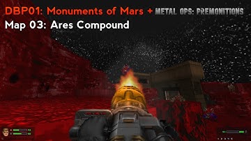 Doom 2: DBP01: Monuments of Mars + Metal Ops | Map 03: Ares Compound