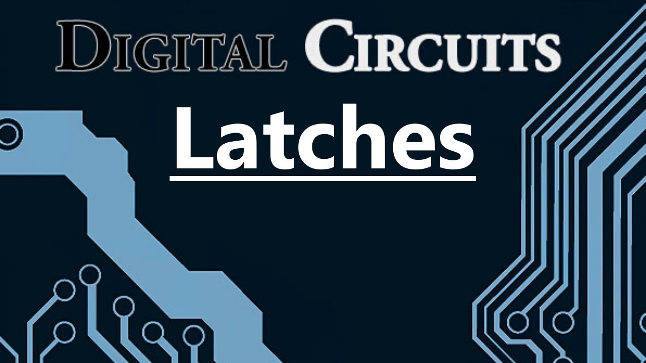 ScienceDigital CircuitsLatches20200101 YouTube