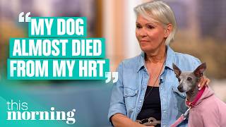 'My Dog Almost Died From My HRT' | This Morning