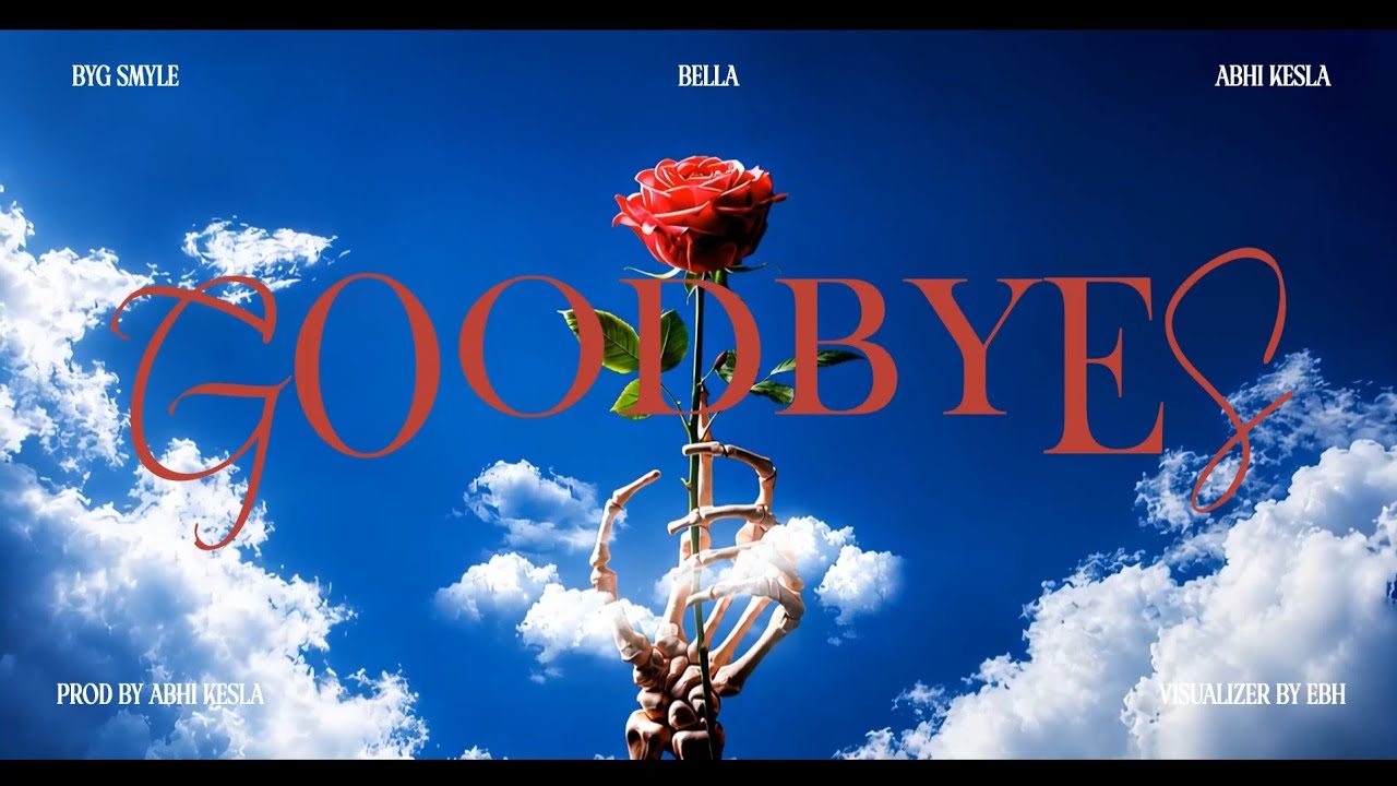 Guarda Goodbyes - Byg Smyle | Bella | Abhi Kesla (Visualizer) su YouTube Guarda Goodbyes - Byg Smyle | Bella | Abhi Kesla (Visualizer) su YouTube